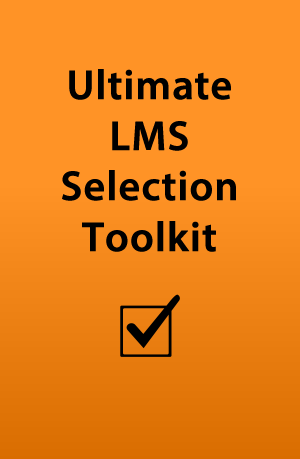 Ultimate LMS Selection Toolkit